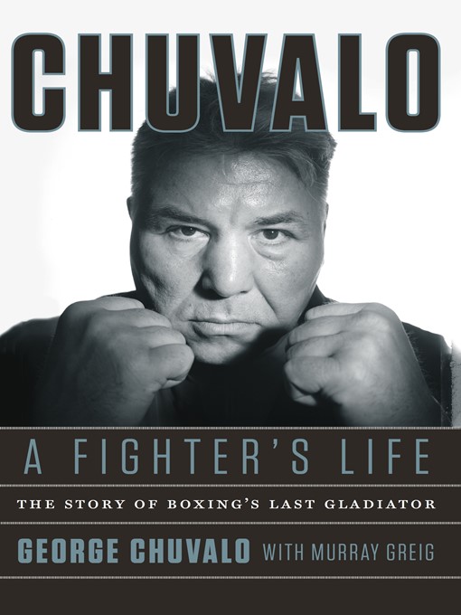 Title details for Chuvalo by George Chuvalo - Available